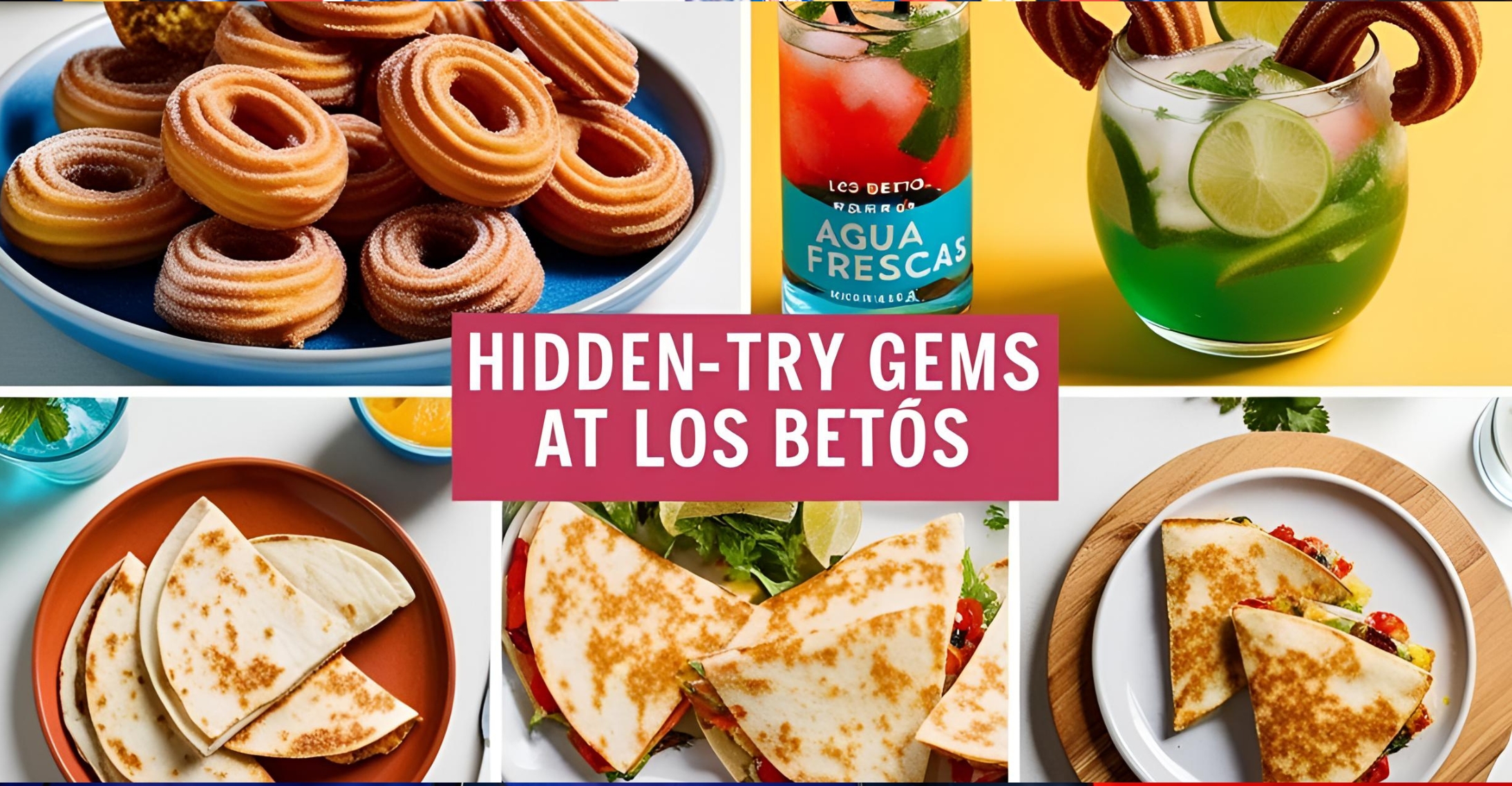 Los Betos Menu: Best Dishes & Hidden Gems You Must Try